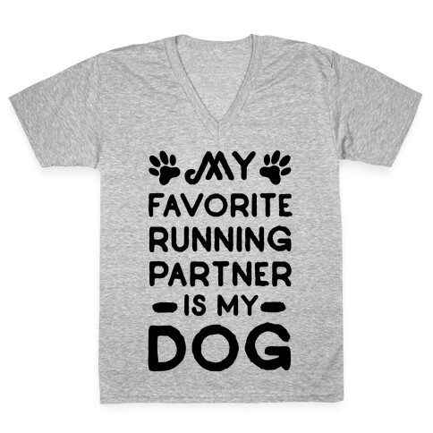 My Favorite Running Partner Is My Dog V-Neck Tee Shirt