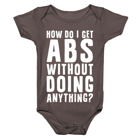 How Do I Get Abs Without Doing Anything Baby One-Piece