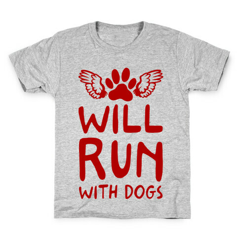 Will Run With Dogs Kids T-Shirt