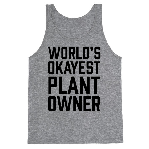 World's Okayest Plant Owner Tank Top