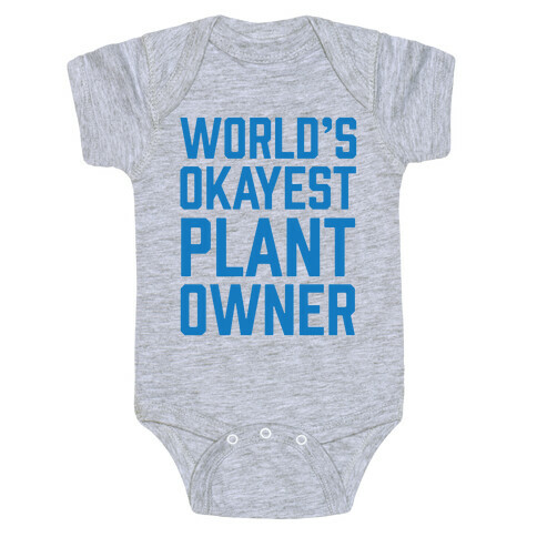 World's Okayest Plant Owner Baby One-Piece