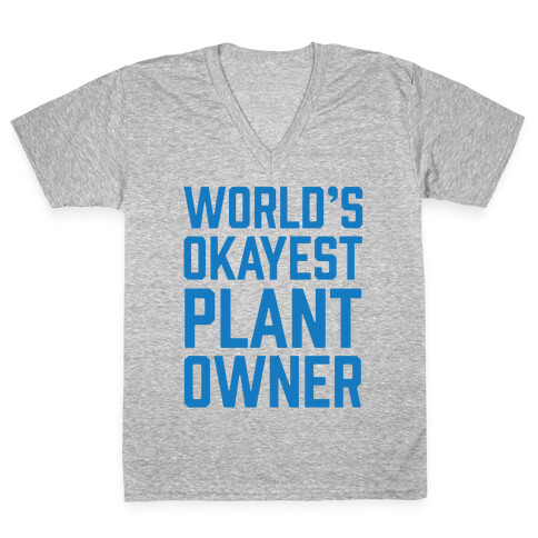 World's Okayest Plant Owner V-Neck Tee Shirt