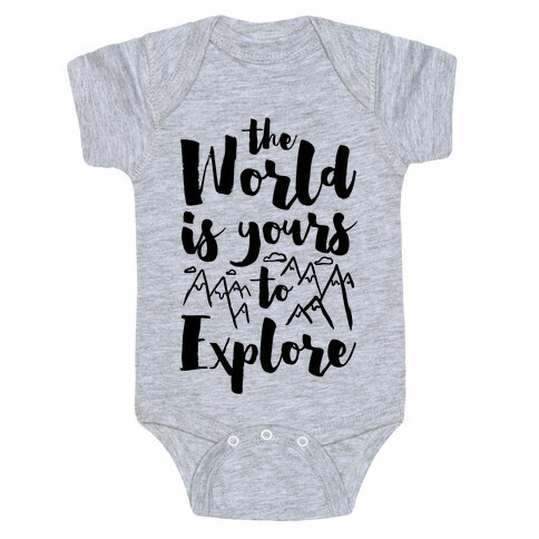 The World Is Yours To Explore Baby One-Piece