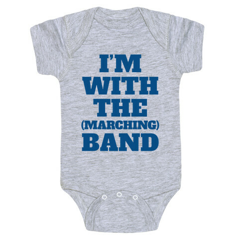 I'm With the (Marching) Band Baby One-Piece