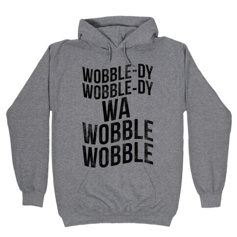 The Wobble Hooded Sweatshirt