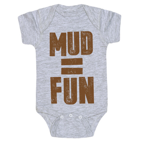 Mud = Fun Baby One-Piece