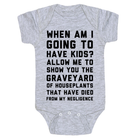 When Am I Going to Have Kids? Baby One-Piece