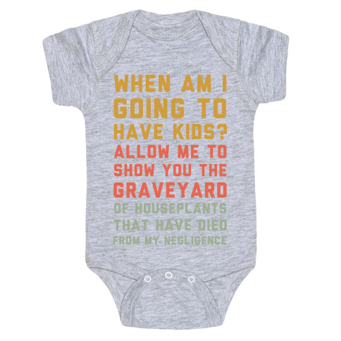 When Am I Going to Have Kids? Baby One-Piece