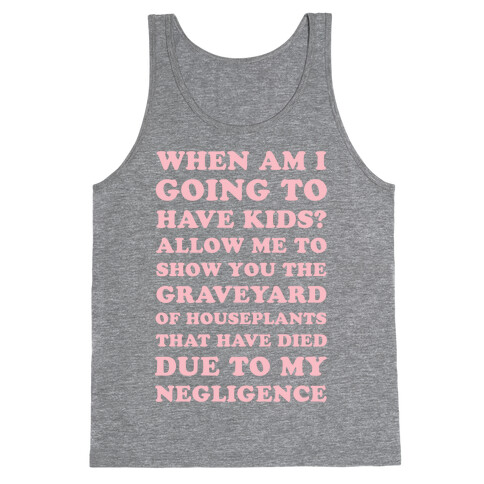 When Am I Going to Have Kids? Tank Top