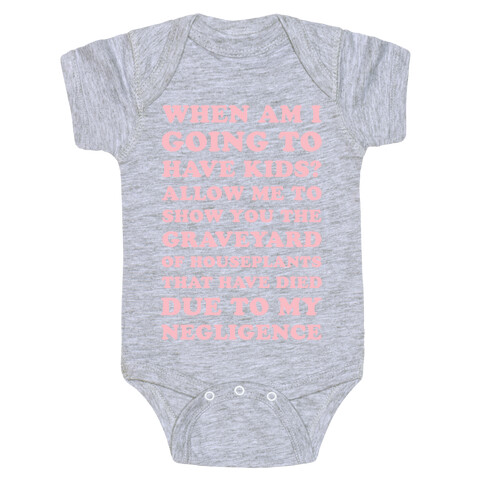 When Am I Going to Have Kids? Baby One-Piece