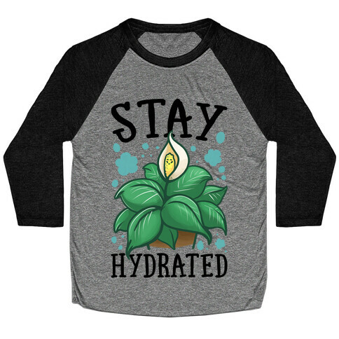 Stay Hydrated -Lily Baseball Tee