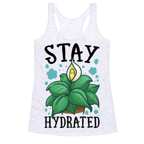 Stay Hydrated -Lily Racerback Tank Top