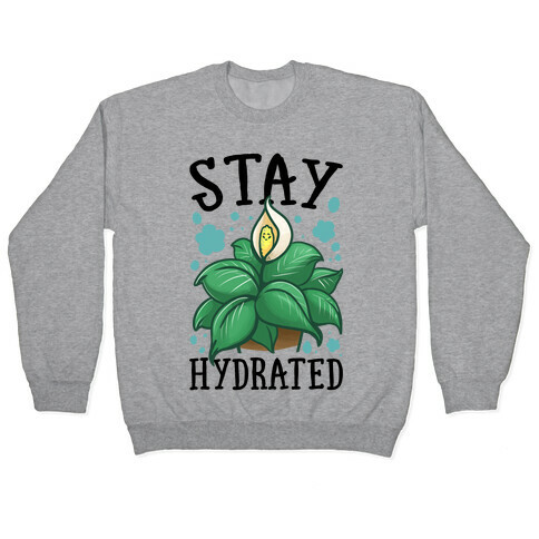Stay Hydrated -Lily Pullover