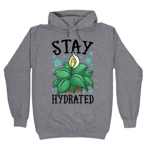 Stay Hydrated -Lily Hooded Sweatshirt