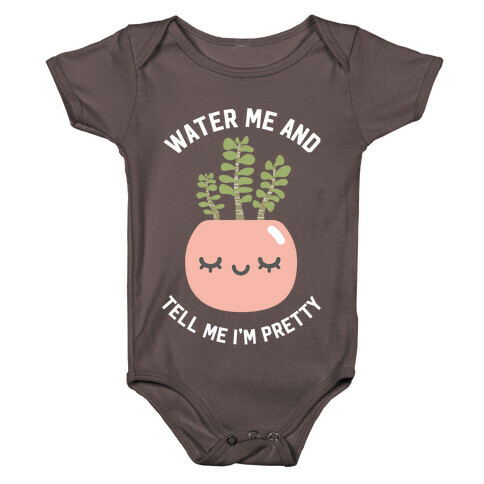Water Me and Tell Me I'm Pretty Baby One-Piece