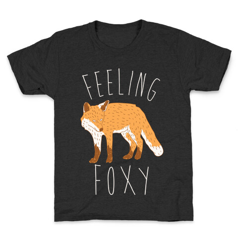 Feeling Foxy Kids T-Shirt