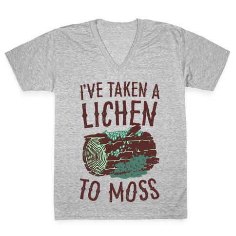 I've Taken a Lichen to Moss V-Neck Tee Shirt