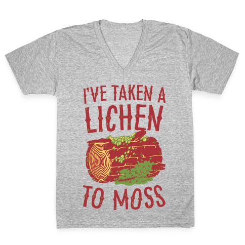 I've Taken a Lichen to Moss V-Neck Tee Shirt