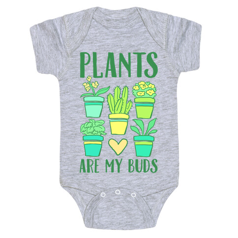 Plants Are My Buds Baby One-Piece