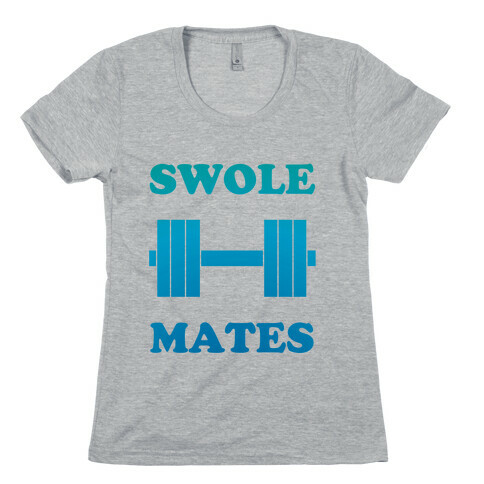 Swole Mates (his) Womens T-Shirt