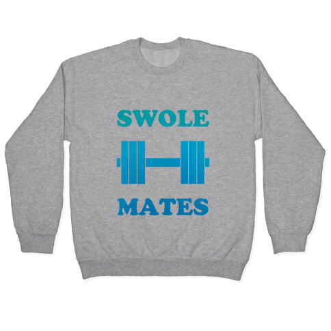 Swole Mates (his) Pullover