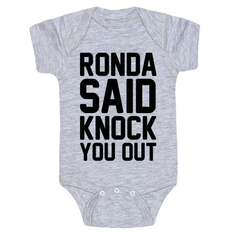 Ronda Said Knock You Out Baby One-Piece
