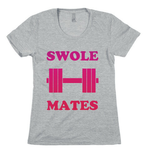 Swole Mates (hers) Womens T-Shirt