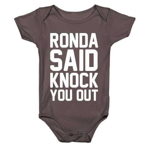Ronda Said Knock You Out Baby One-Piece