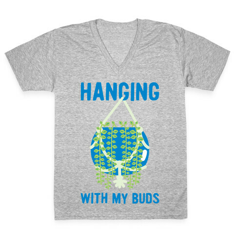 Hanging with My Buds V-Neck Tee Shirt