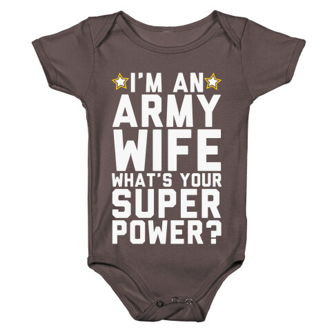 I'm An Army Wife What's Your Superpower? Baby One-Piece