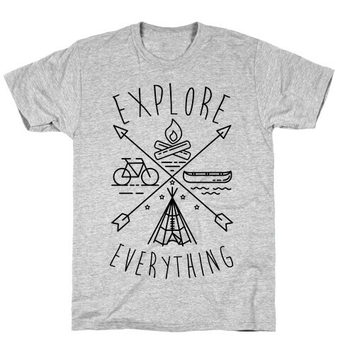 Explore Everything T-Shirt