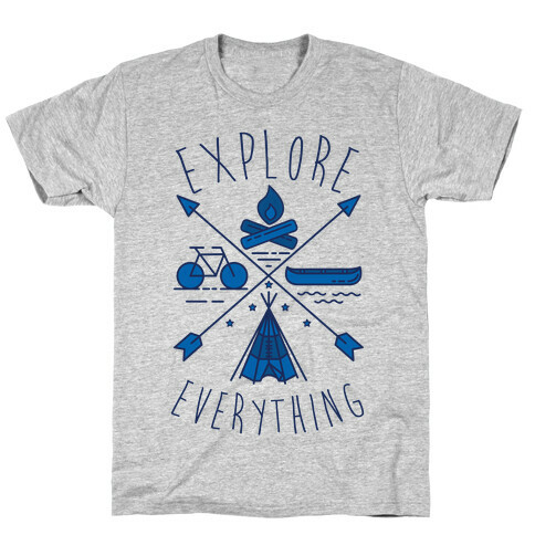 Explore Everything T-Shirt