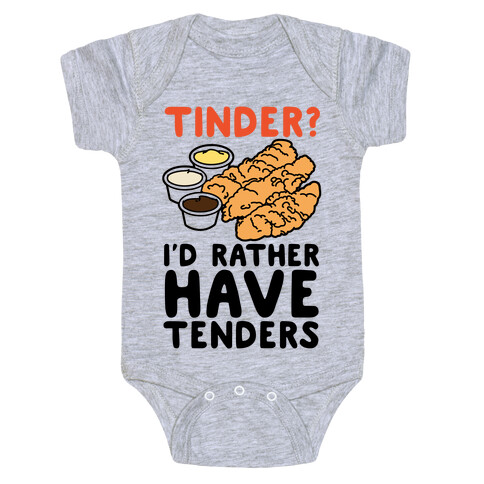 Tinder? I'd Rather Have Tenders Baby One-Piece