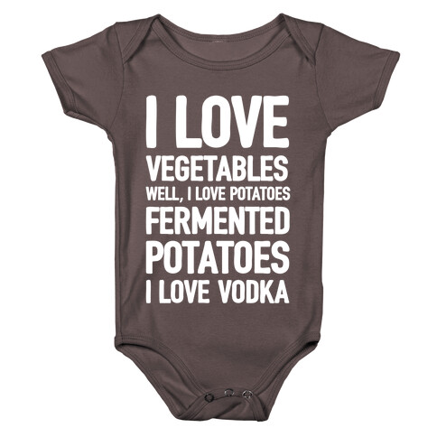 I Love Vegetables I Love Vodka Baby One-Piece