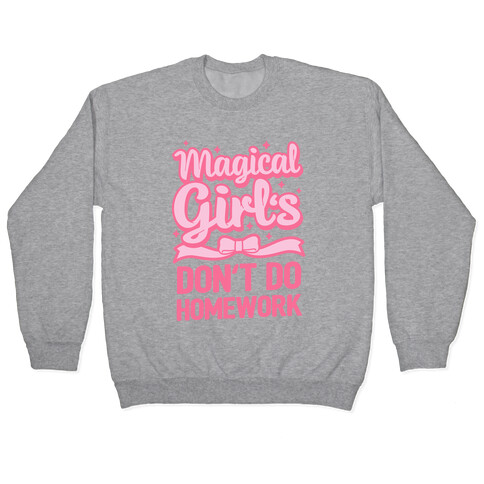 Magical Girl's Don't Do Homework Pullover