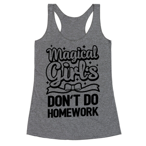 Magical Girl's Don't Do Homework Racerback Tank Top