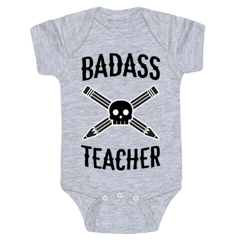 Badass Teacher Baby One-Piece
