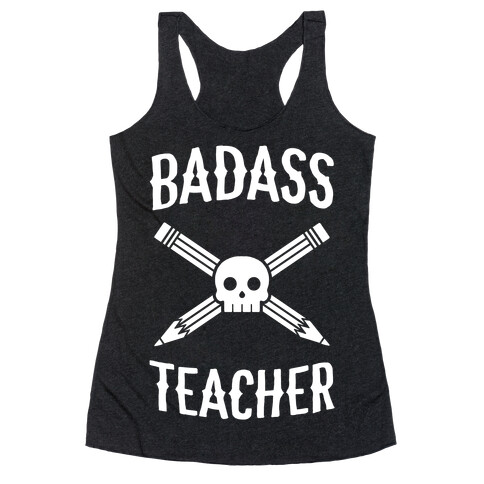 Badass Teacher Racerback Tank Top