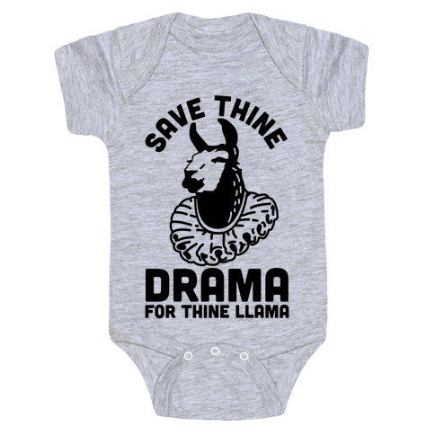 Save Thine Drama for Thine Llama Baby One-Piece