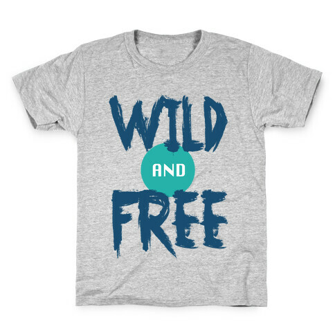 WILD and FREE (tank) Kids T-Shirt