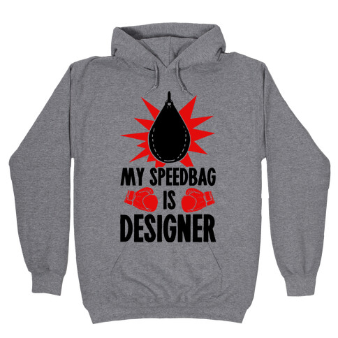 My Speedbag is Designer Hooded Sweatshirt