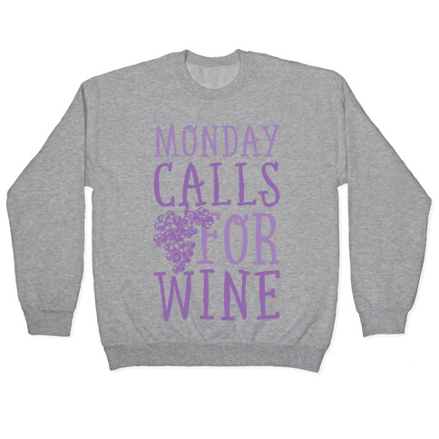 Monday Calls For Wine Pullover