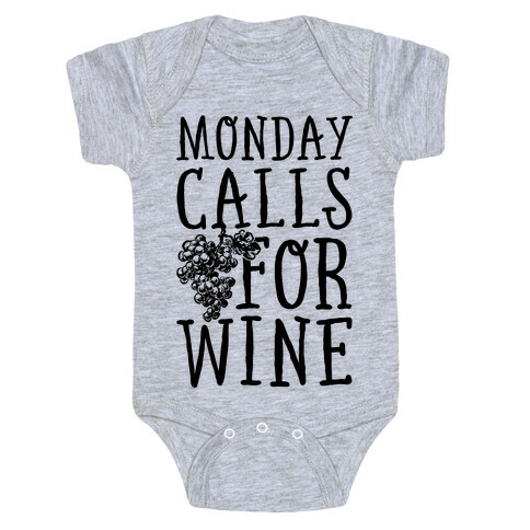Monday Calls For Wine Baby One-Piece