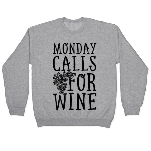 Monday Calls For Wine Pullover