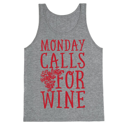 Monday Calls For Wine Tank Top