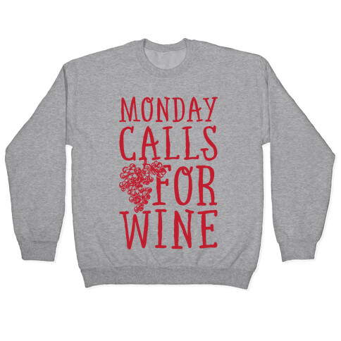 Monday Calls For Wine Pullover