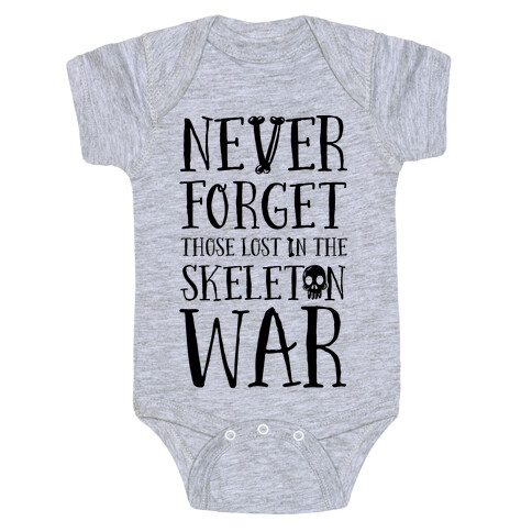 Never Forget Those Lost in the Skeleton War Baby One-Piece