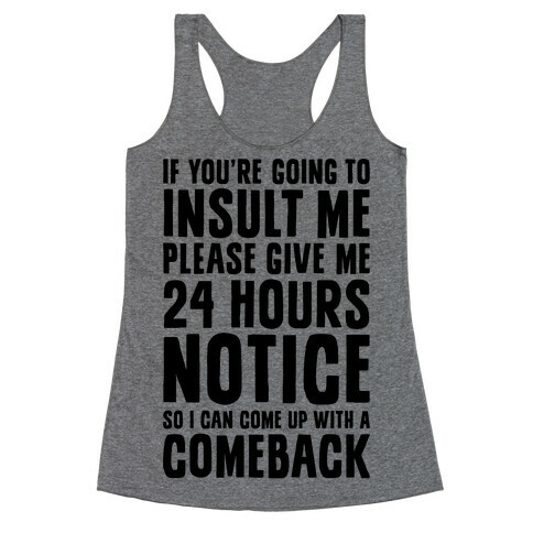 Insult Comeback Racerback Tank Top