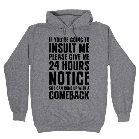 Insult Comeback Hooded Sweatshirt