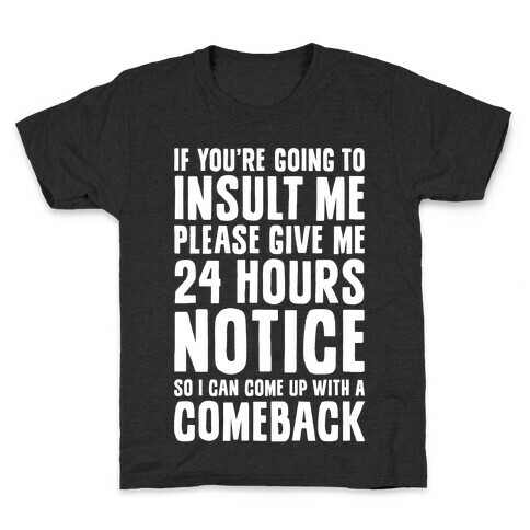 Insult Comeback Kids T-Shirt